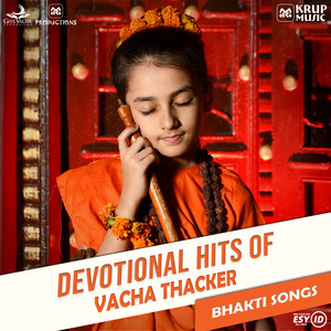 Devotional Hits Of Vacha Thacker