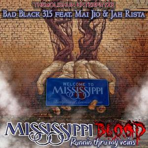 Mississippi Blood (feat. Mai Jio & Jah Rista) [Explicit]