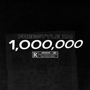 Freestyle 1M (1,000,000) (Explicit)