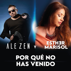 Por Qué No Has Venido