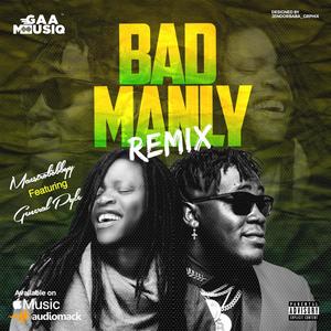 Badmanly (feat. General Pype) (Remix)