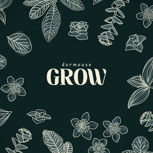 Grow