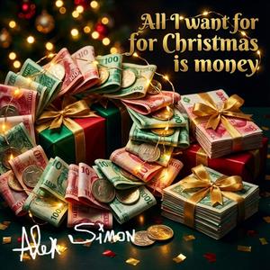 All I want for Christmas is money