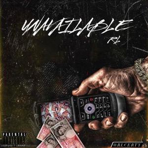 Unavailable (feat. P FASHO) (Explicit)