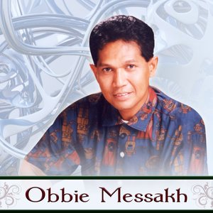 The Best Of Obbie Messakh