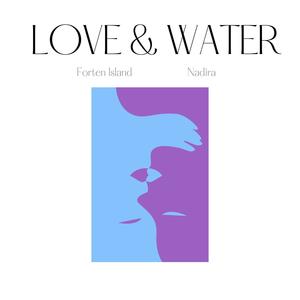 Love & Water