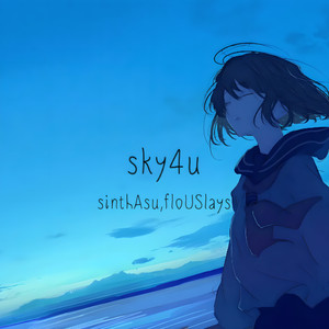 sky4u (prod. by kuva) [Explicit]