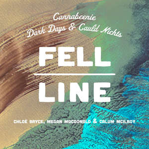 Cannabeenie / Dark Days & Cauld Nichts (feat. Chloë Bryce, Megan MacDonald & Calum McIlroy)