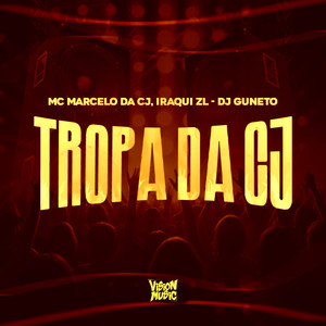 Tropa da CJ (Explicit)