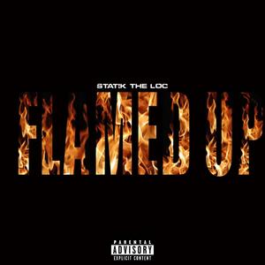 Flamed up (Explicit)