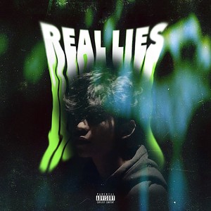 Real Lies (Explicit)