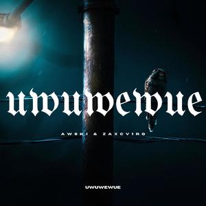 uwuwewue (feat. zxcsv1rq & Macias) [Remaster] [Explicit]