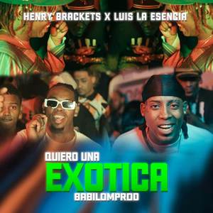 Quiero Una Exótica (Explicit)