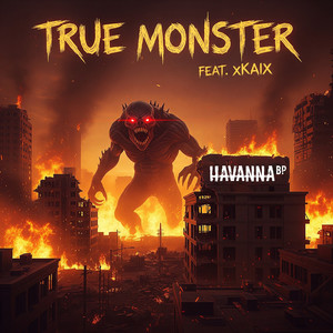 True Monster (Explicit)