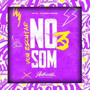Vou Escutar No Som 3 (Explicit)