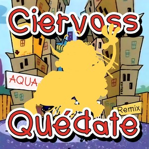 Quédate (Aqua Remix|Explicit)