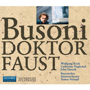 BUSONI, F.: Doktor Faust (Opera) [Netopil]