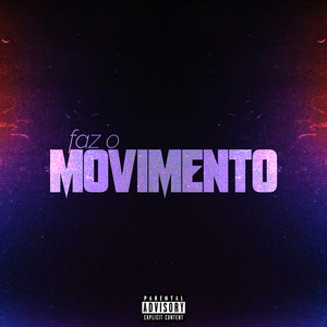 Faz o Movimento (Explicit)