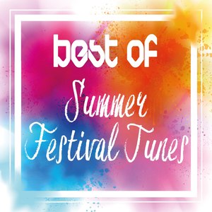 Best of Summer Festival Tunes 2017