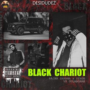 Black Chariot (feat. Rajan Sharma & VP Gulabgarh) [Explicit]