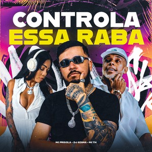 CONTROLA ESSA RABA (Explicit)