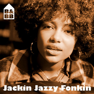 Jackin Jazzy Fonkin (Original Mix)