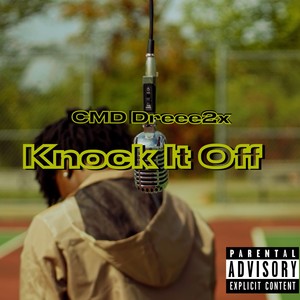 Knock It Off (Explicit)