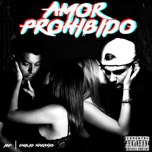 Amor Prohibido (Explicit)