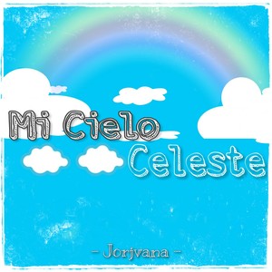 Mi Cielo Celeste (Radio Edit)