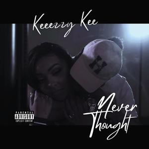 Never Thought (Explicit)