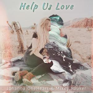 Help Us Love (feat. Mikey Pauker)