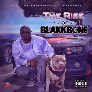 The Rise of Blakkbone (Explicit)