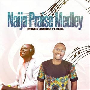 Naija Praise Medley: I am serving the God of miracle / He is a miracle working God / the most excellent king is Jesus / Amen Hallelujah / I will lift up your name / Ole Igwe (feat. Seme)