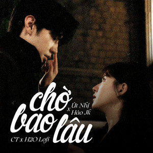 Út Nhị Mino - Chờ Bao Lâu (Lofi)