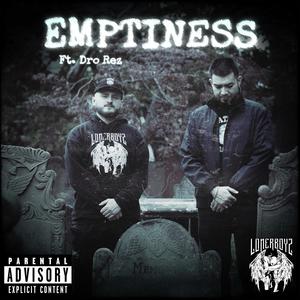 EMPTINESS (feat. Dro Rez) [Explicit]