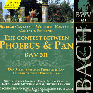 Bach, J.S.: Contest between Phoebus and Pan (The) , BWV 201 (Secular Cantata)