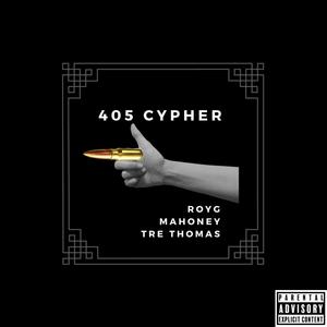 405 Cypher (feat. Tre Thomas & Mahoney) [Explicit]