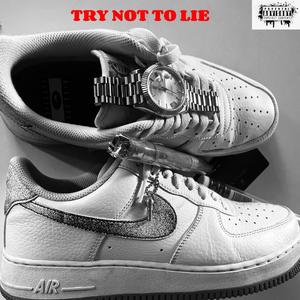 Try Not To Lie (feat. CeeJay Quan-10 & Invisible Bars) [Explicit]