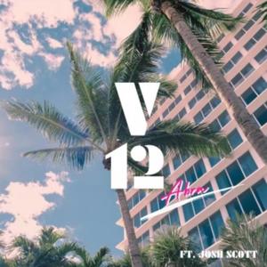 V12 (feat. Josh Scott)