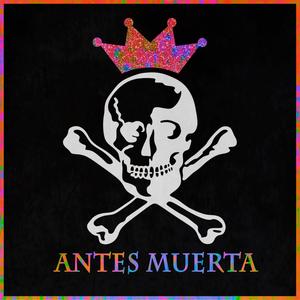 Antes Muerta (feat. Keizeh & Gee Mañoso) (Explicit)