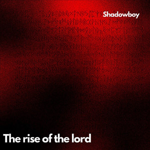 The rise of the lord