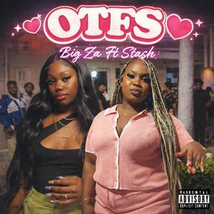 Bigza OTFS (feat. Stash) (Explicit)