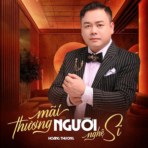 Mãi Thương Người Nghệ Sĩ