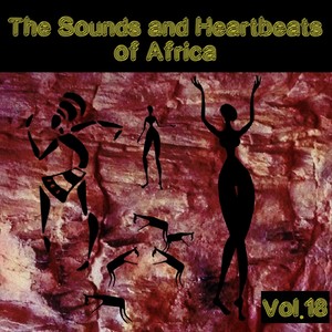 The Sounds and Heartbeat of Africa, Vol. 18