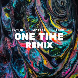 1 Time (feat. Tenxi) (Remix) [Explicit]