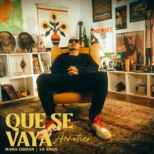 Que se vaya (Acústico)