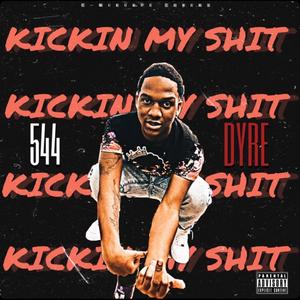 Kickin My **** (Explicit)