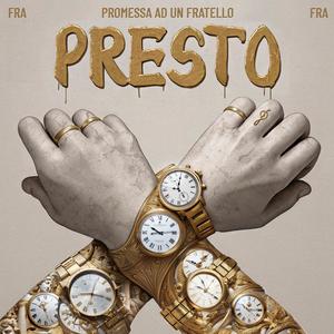 Presto (promessa ad un fratello) [Explicit]