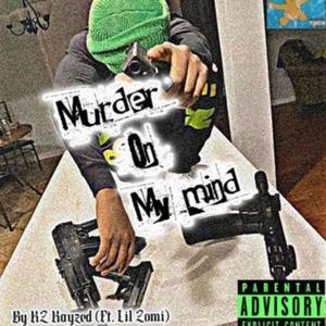 Murder On Ma Mind (Explicit)