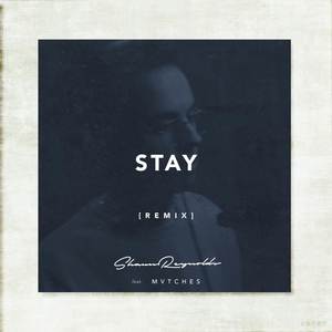 Stay [Remix] (Explicit)